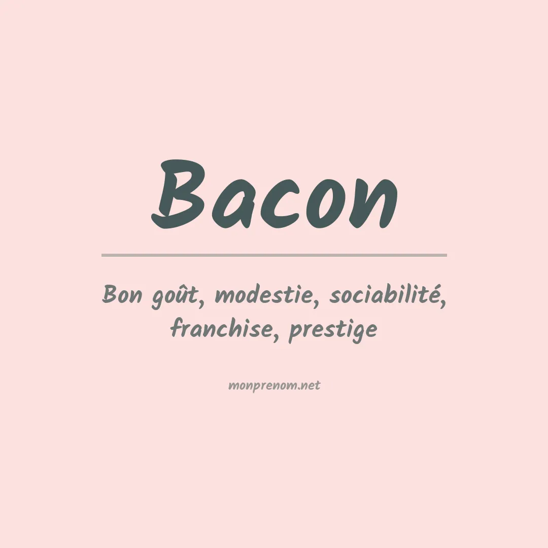 Signification du Prénom Bacon