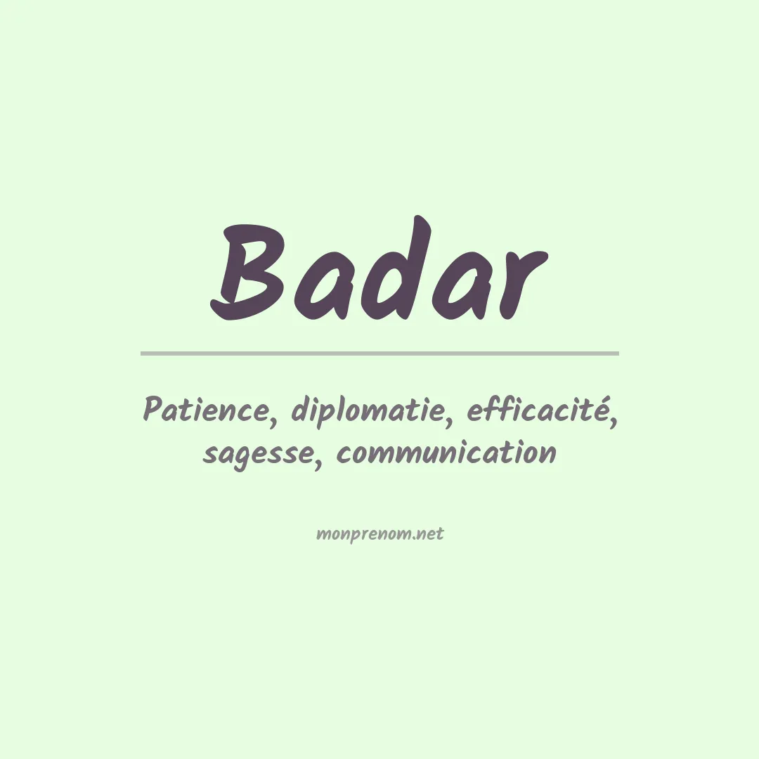 Signification du Prénom Badar