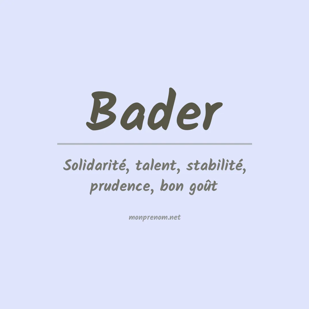 Signification du Prénom Bader