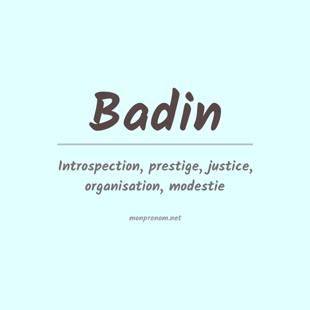 Signification du Prénom Badin