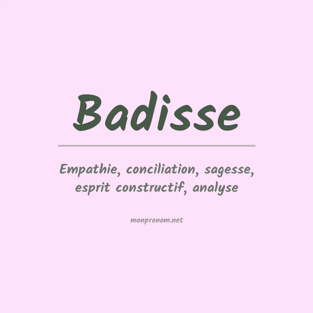 Signification du Prénom Badisse Signification du Prénom Badisse