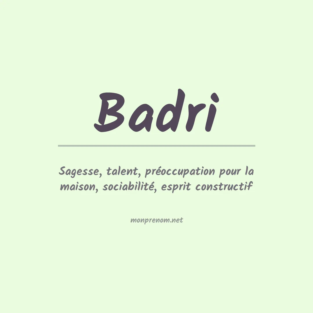 Signification du Prénom Badri