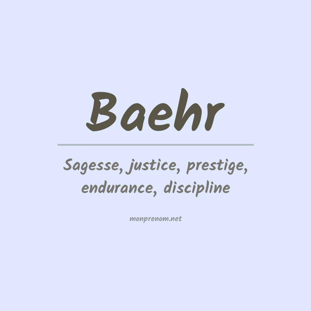 Signification du Prénom Baehr