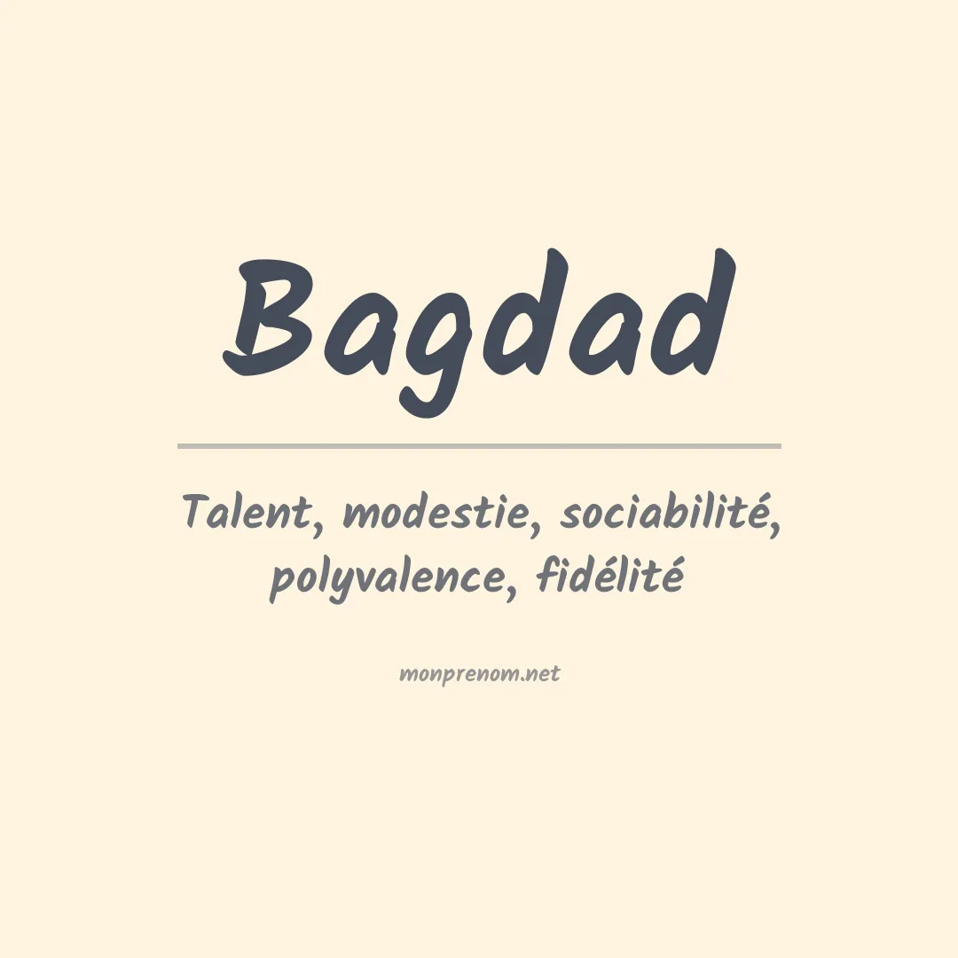 Signification du Prénom Bagdad Signification du Prénom Bagdad