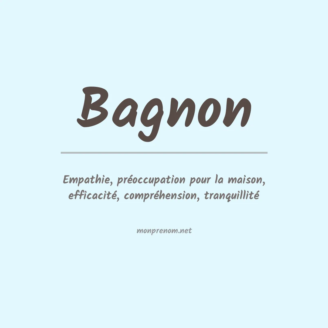 Signification du Prénom Bagnon Signification du Prénom Bagnon