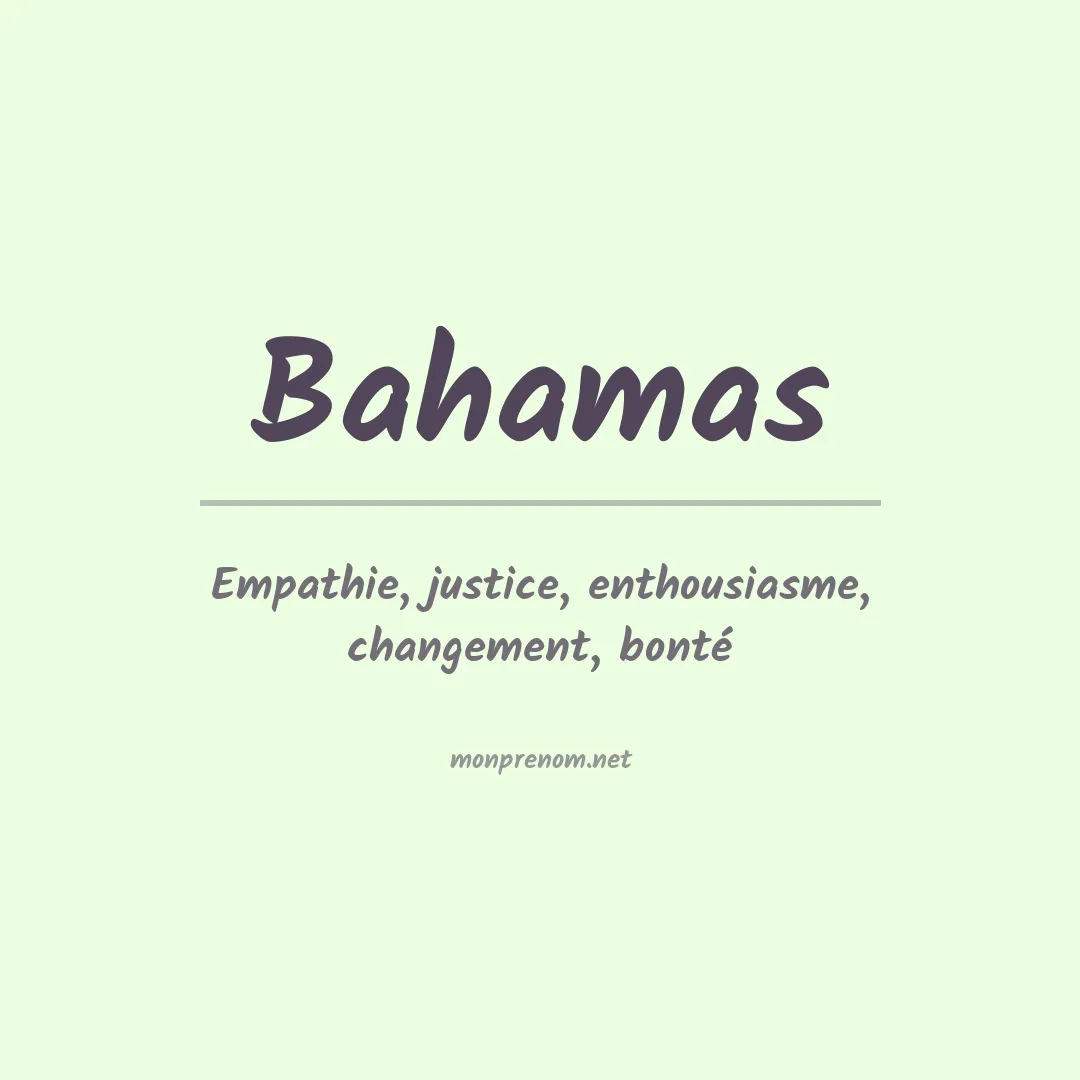 Signification du Prénom Bahamas Signification du Prénom Bahamas