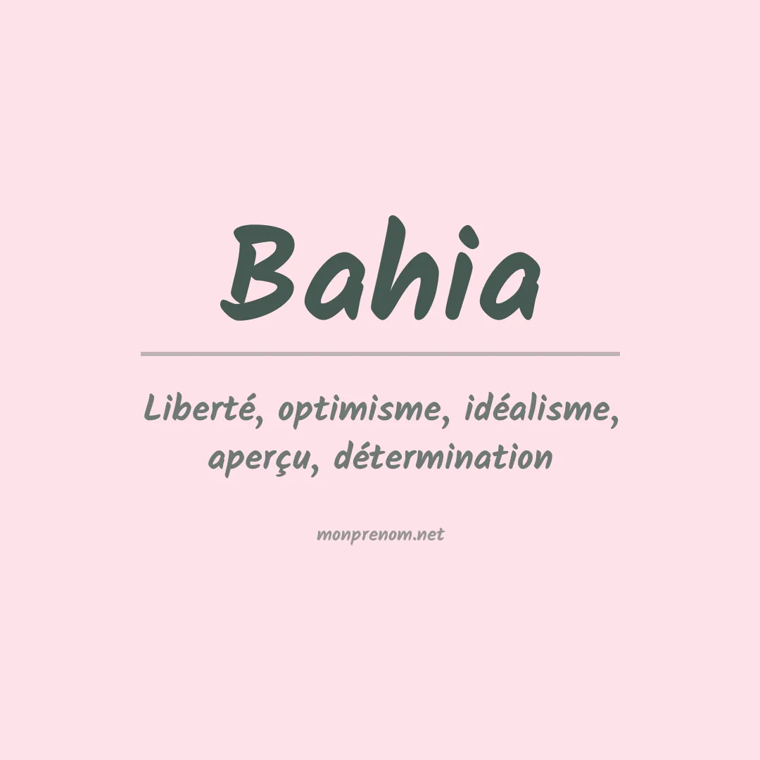 Signification du Prénom Bahia