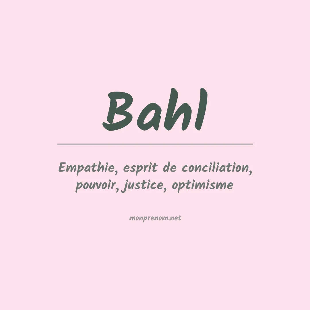 Signification du Prénom Bahl