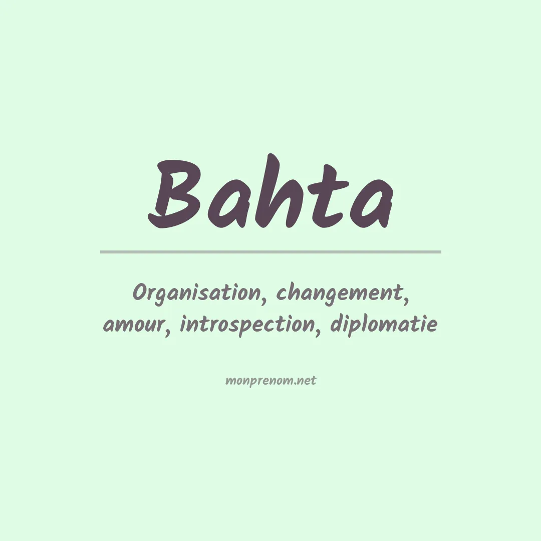Signification du Prénom Bahta Signification du Prénom Bahta