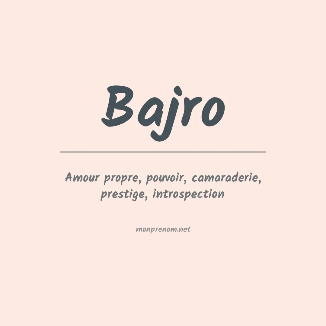 Signification du Prénom Bajro