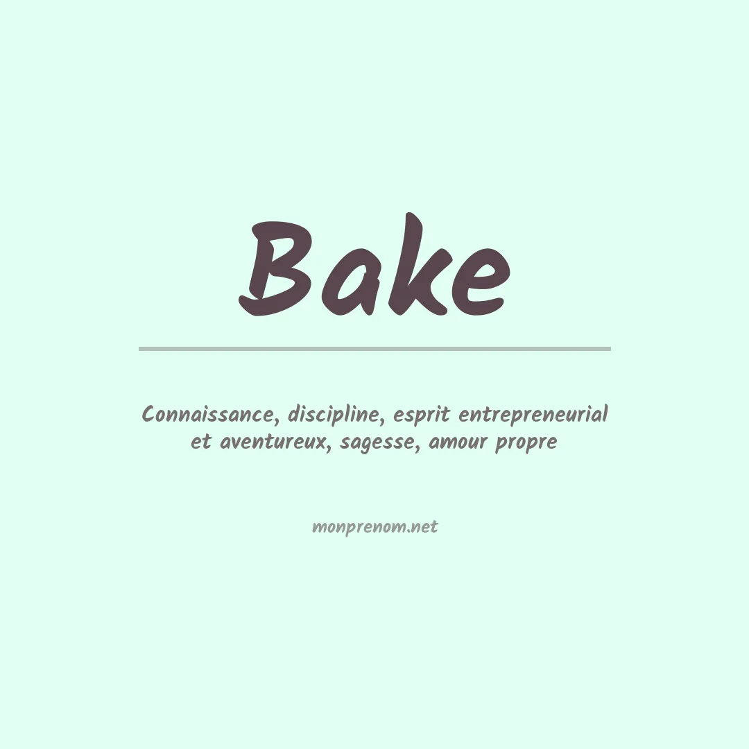 Signification du Prénom Bake
