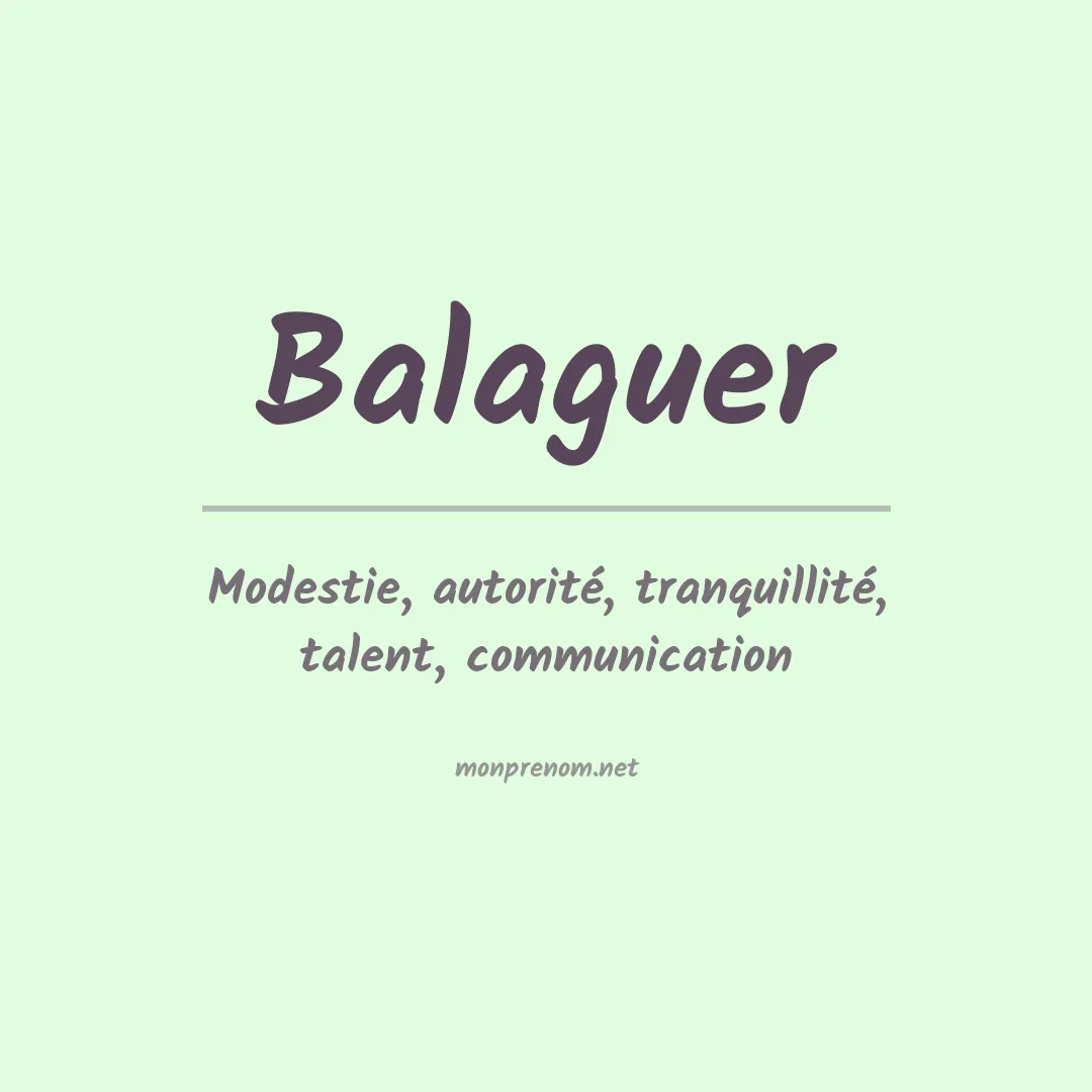 Signification du Prénom Balaguer