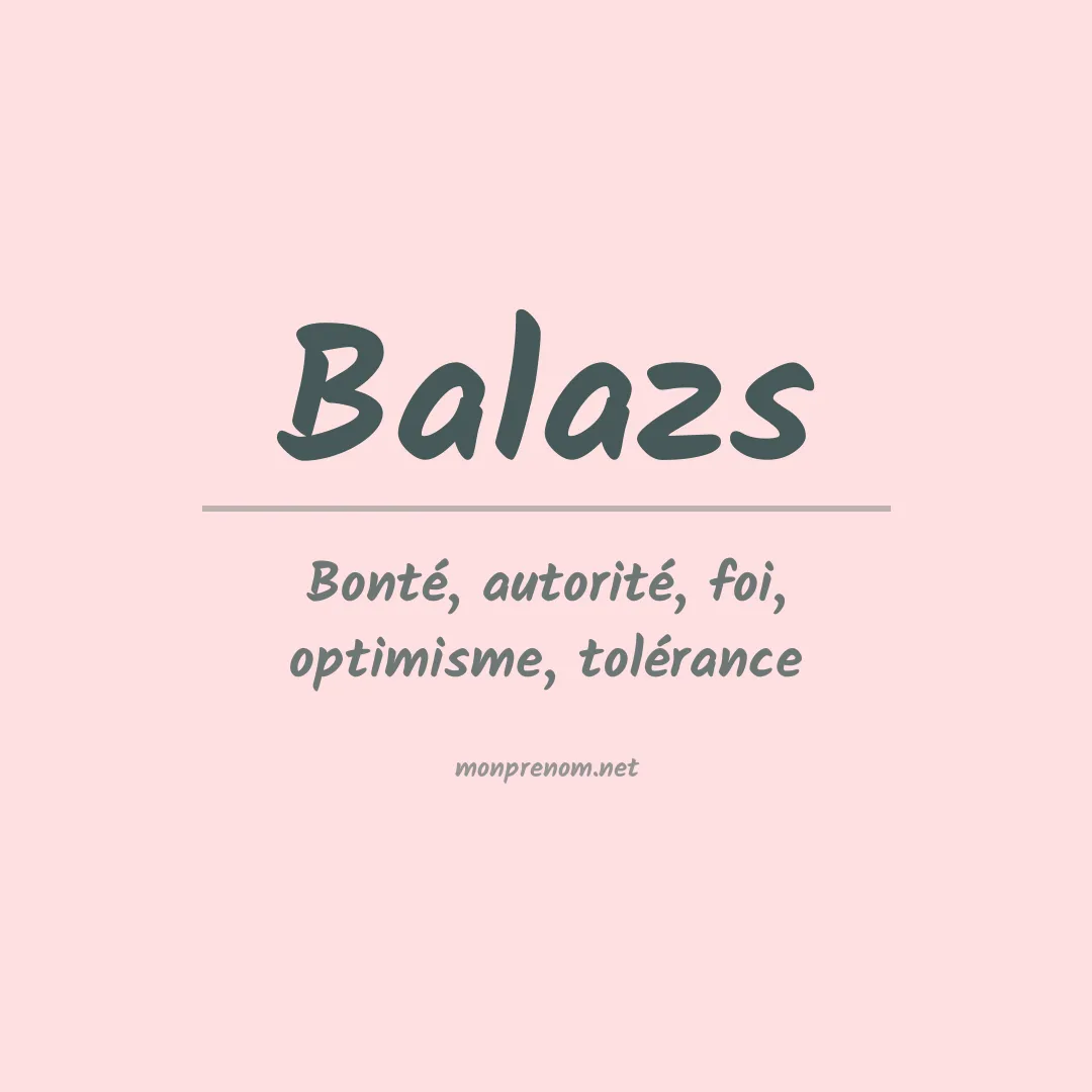 Signification du Prénom Balazs