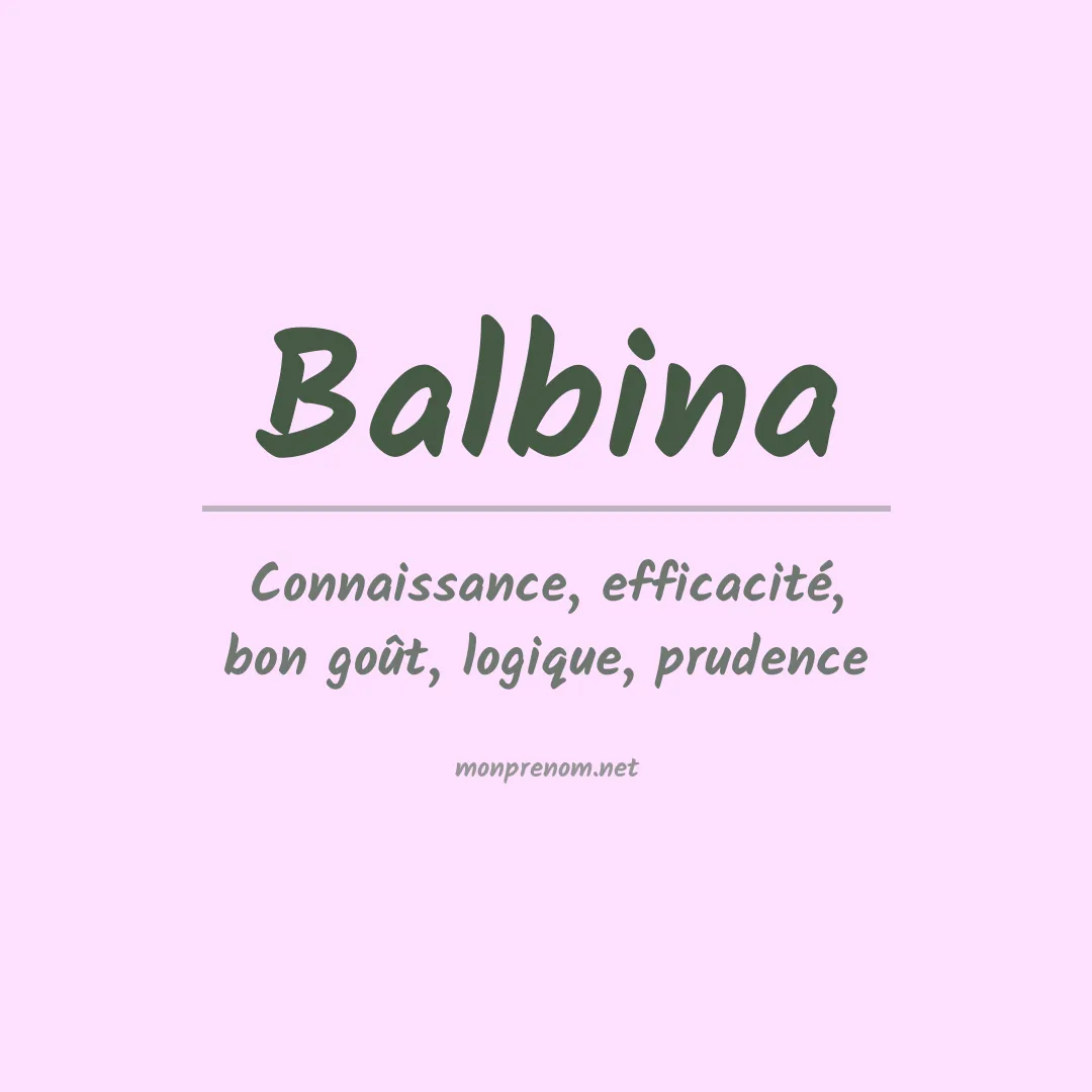 Signification du Prénom Balbina