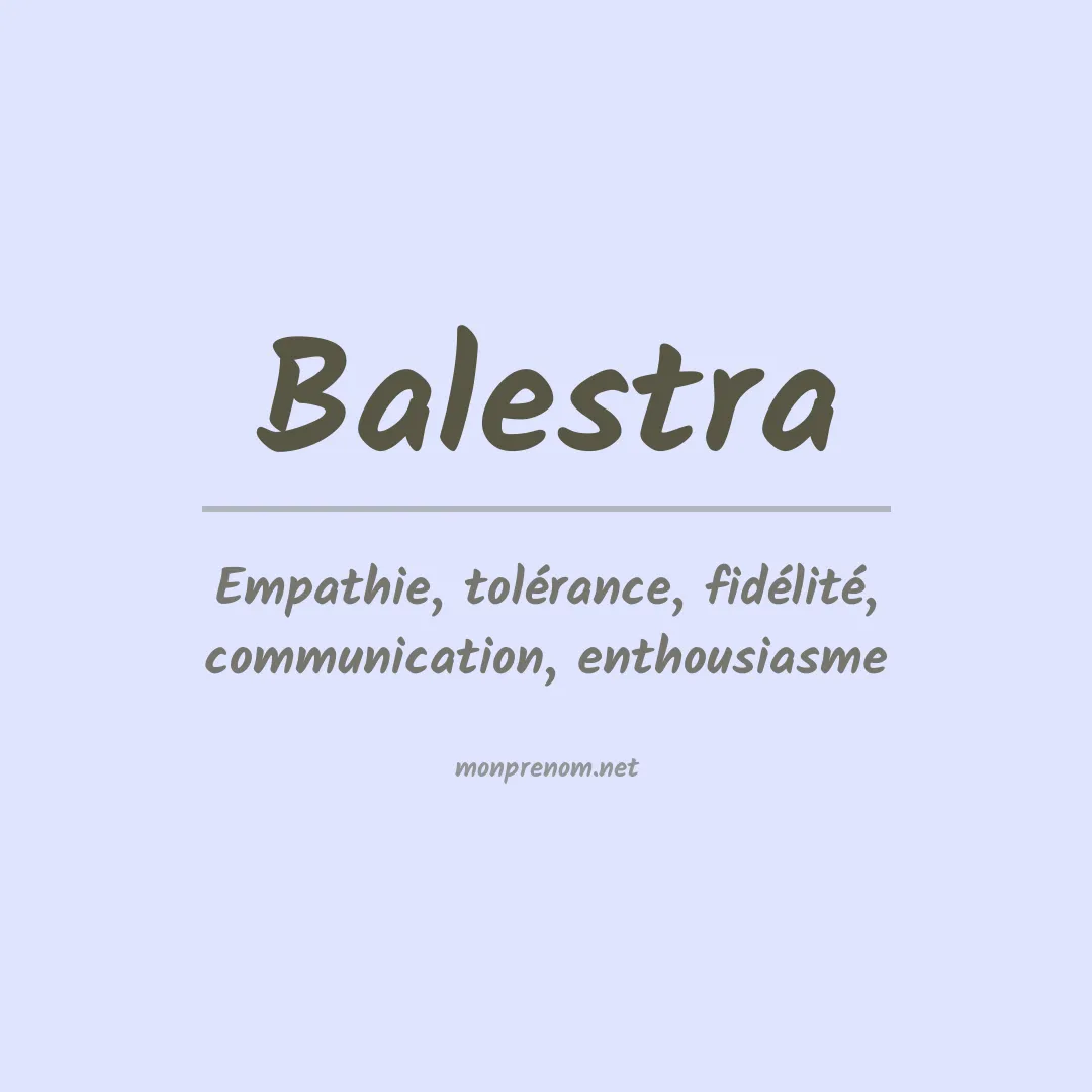 Signification du Prénom Balestra