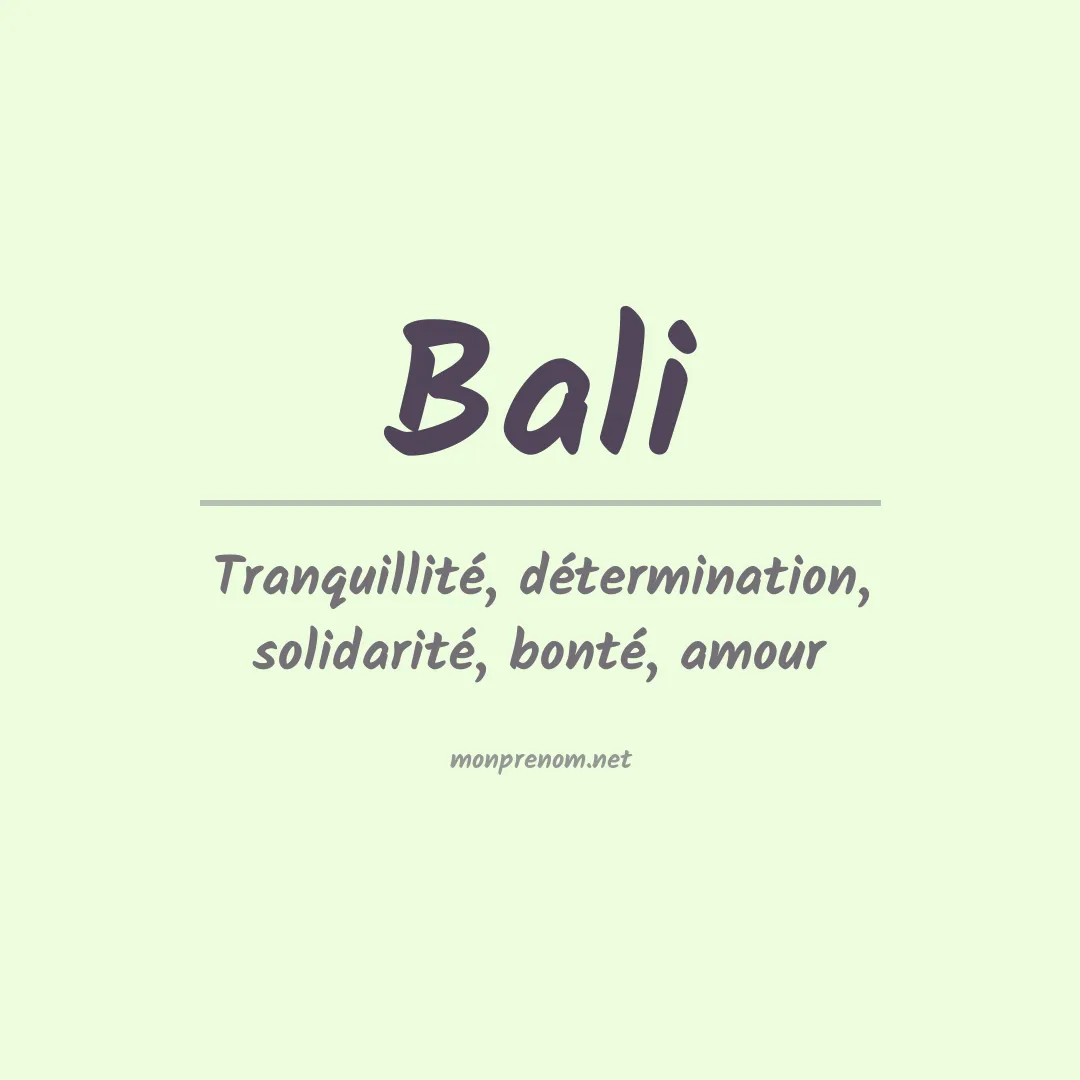 Signification du Prénom Bali