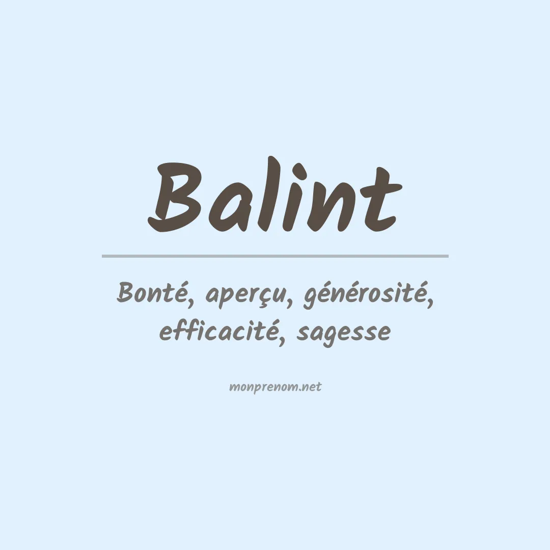 Signification du Prénom Balint