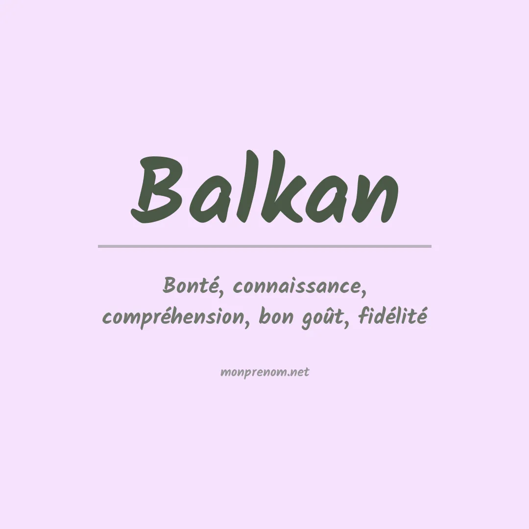 Signification du Prénom Balkan