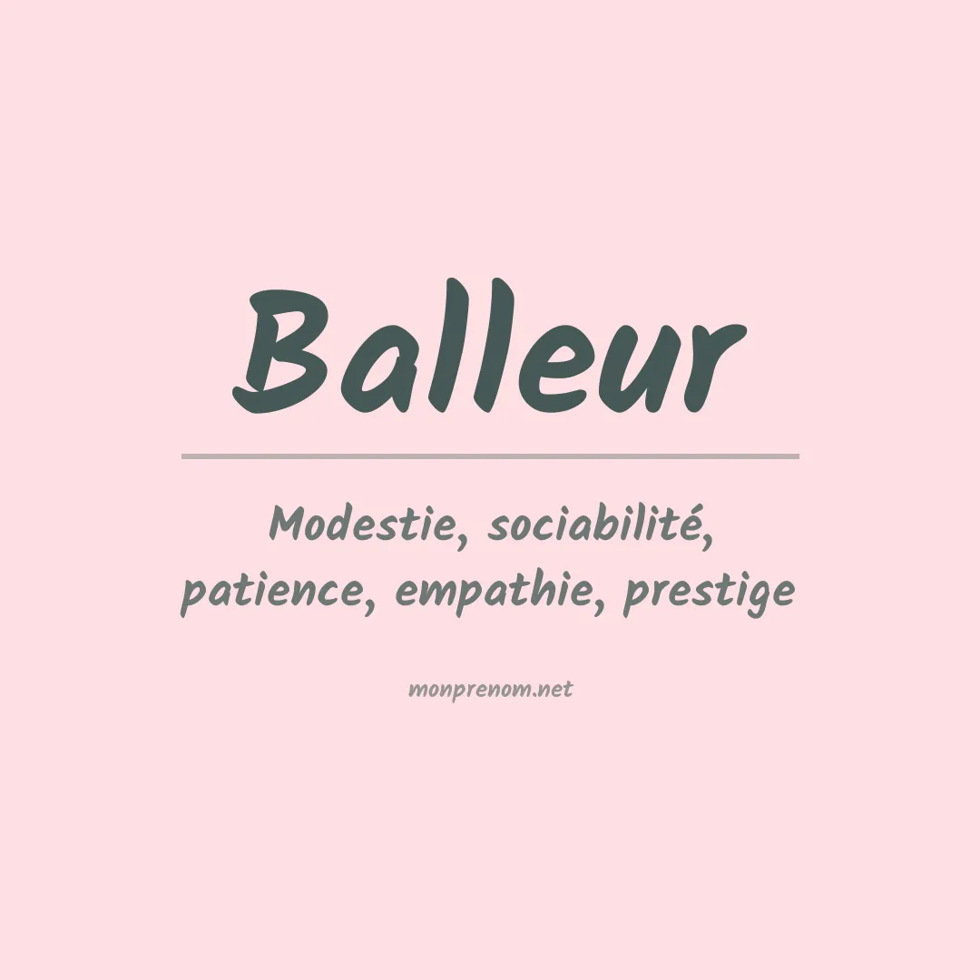 Signification du Prénom Balleur Signification du Prénom Balleur