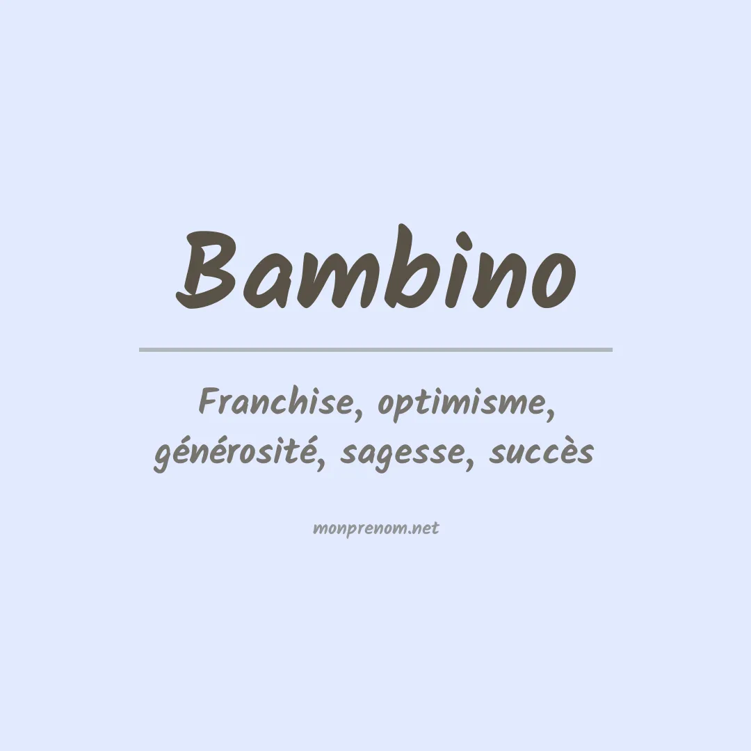 Signification du Prénom Bambino