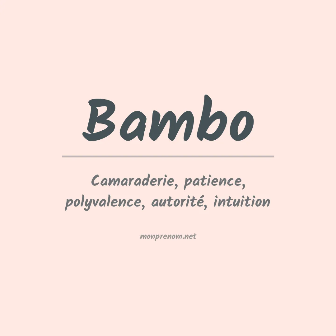 Signification du Prénom Bambo Signification du Prénom Bambo