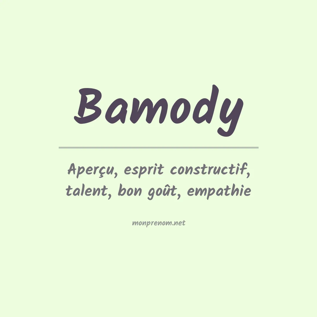 Signification du Prénom Bamody Signification du Prénom Bamody