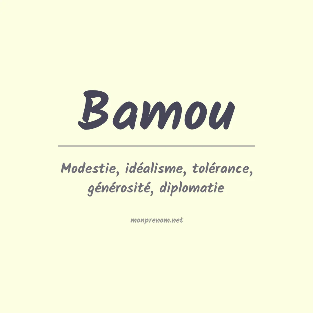 Signification du Prénom Bamou
