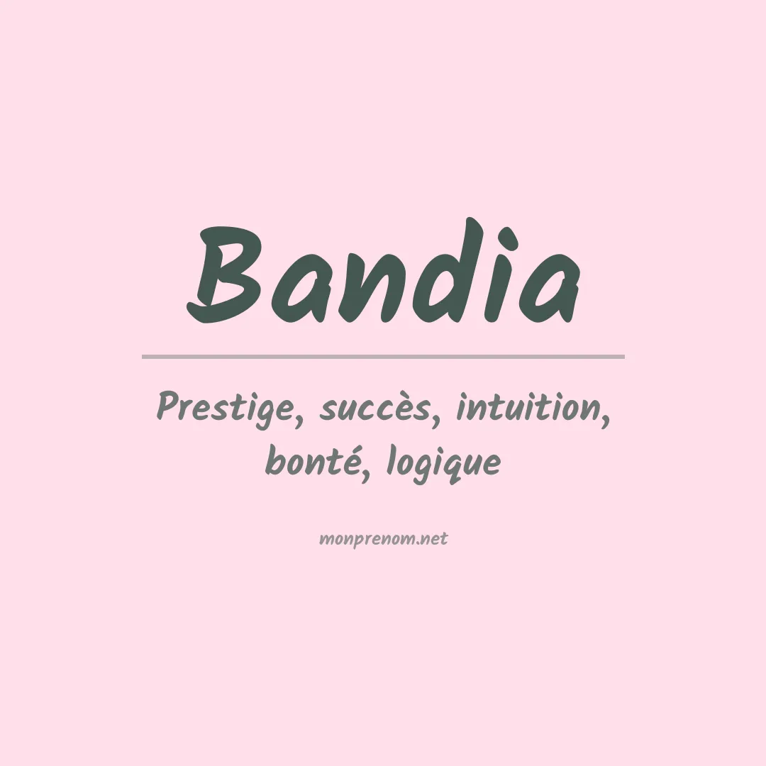 Signification du Prénom Bandia Signification du Prénom Bandia