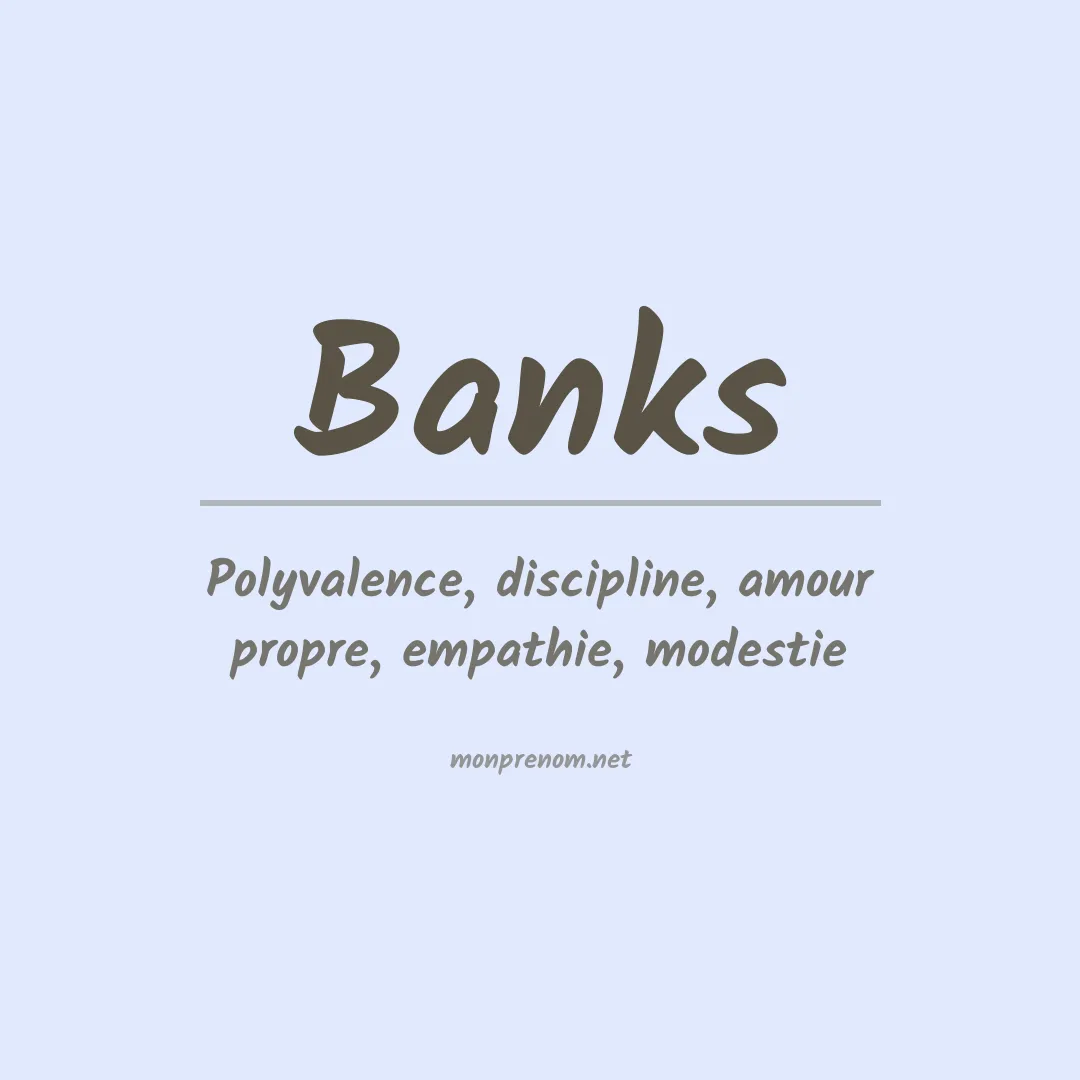 Signification du Prénom Banks