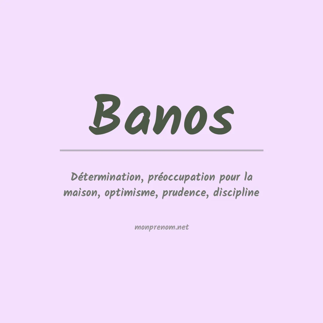 Signification du Prénom Banos