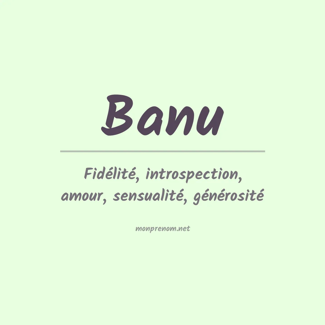 Signification du Prénom Banu