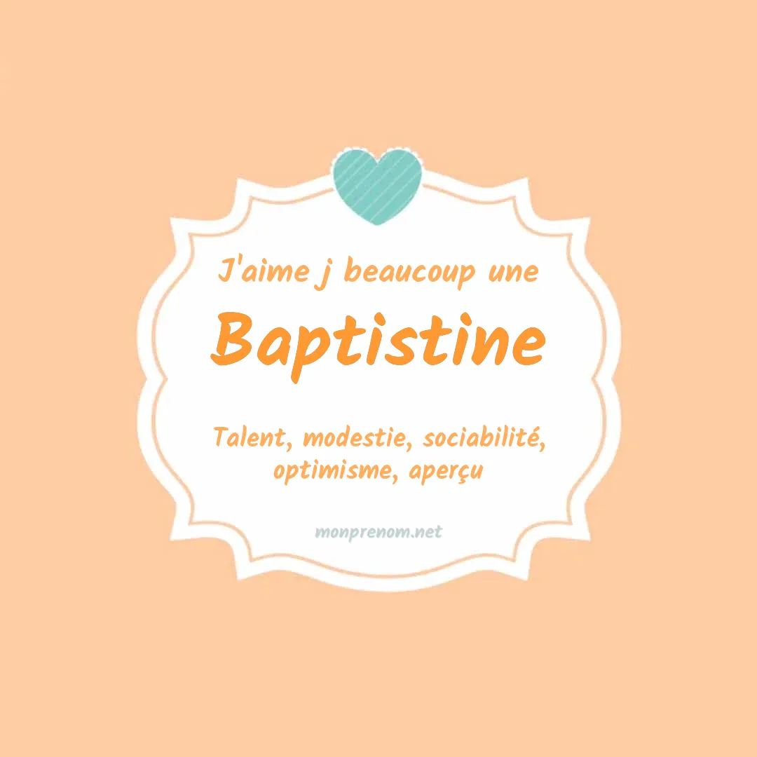 j'aime beaucoup Baptistine