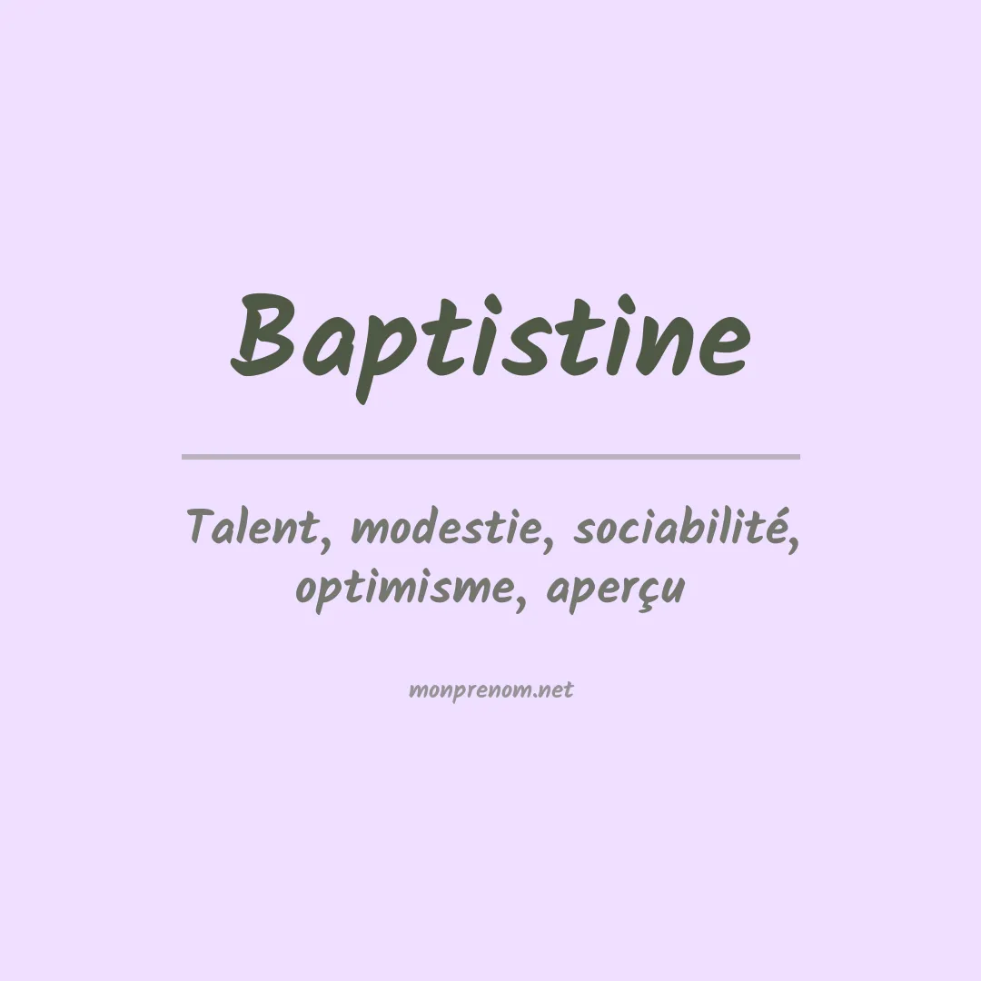 Signification du Prénom Baptistine Signification du Prénom Baptistine