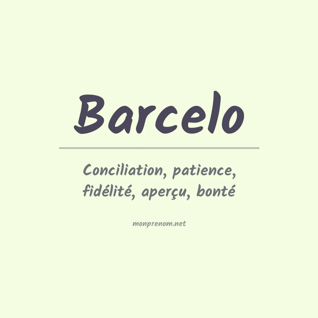 Signification du Prénom Barcelo