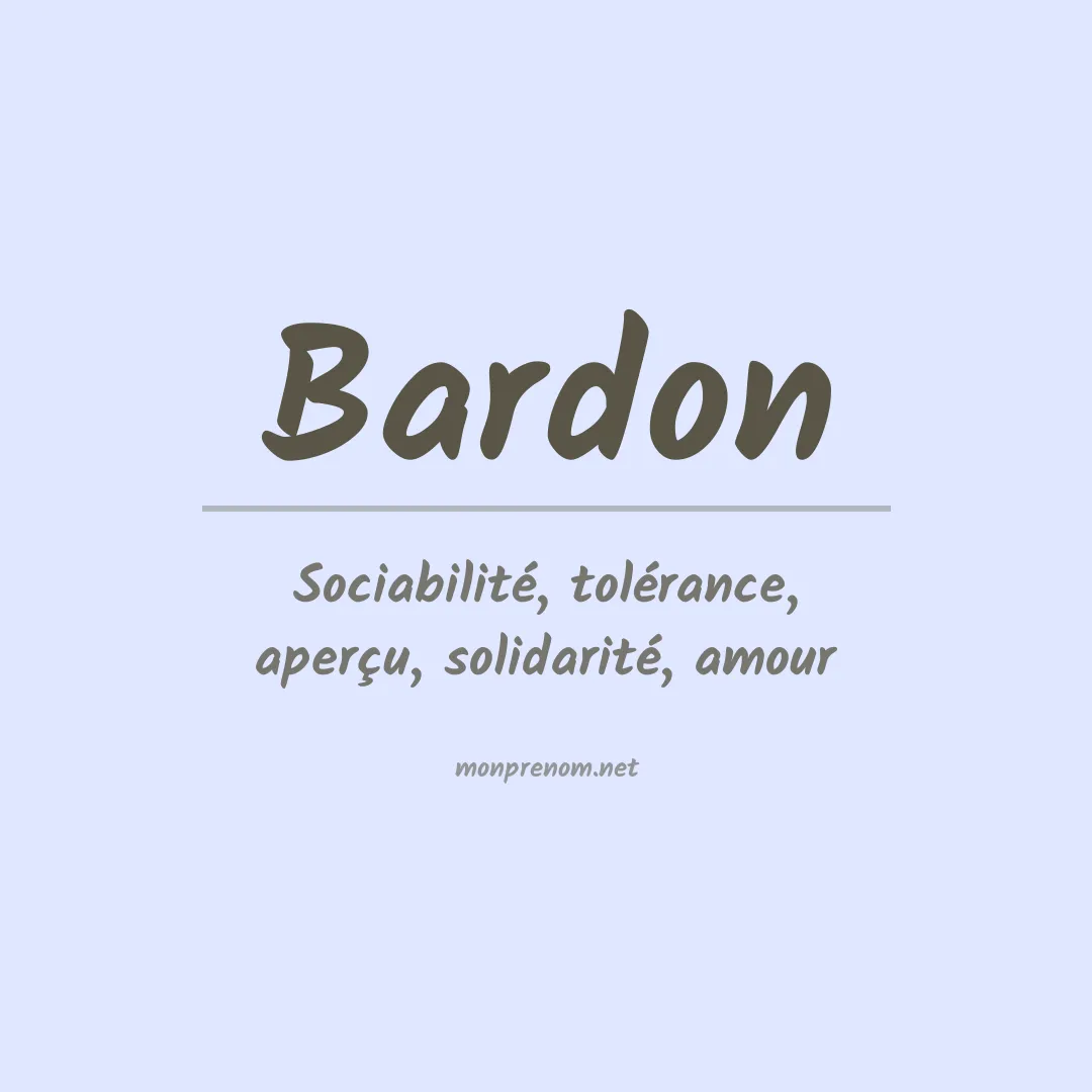 Signification du Prénom Bardon