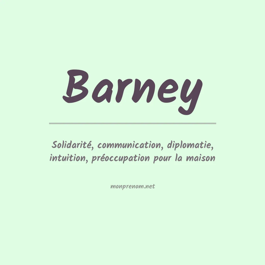 Signification du Prénom Barney