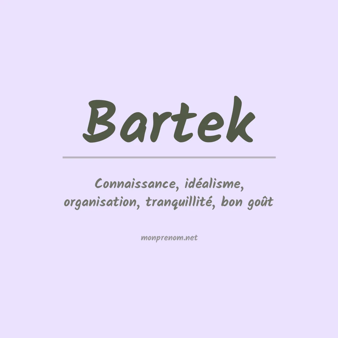 Signification du Prénom Bartek