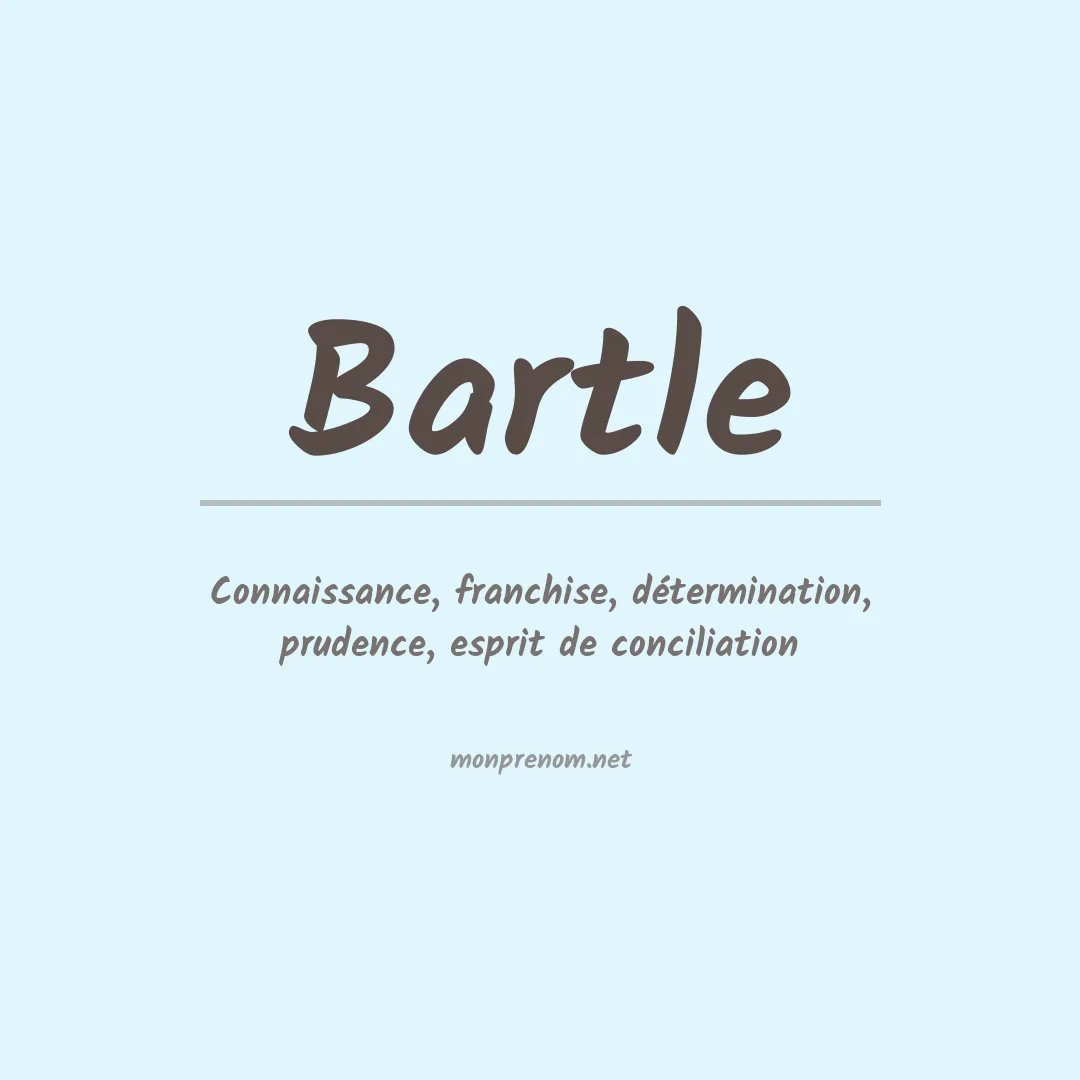 Signification du Prénom Bartle