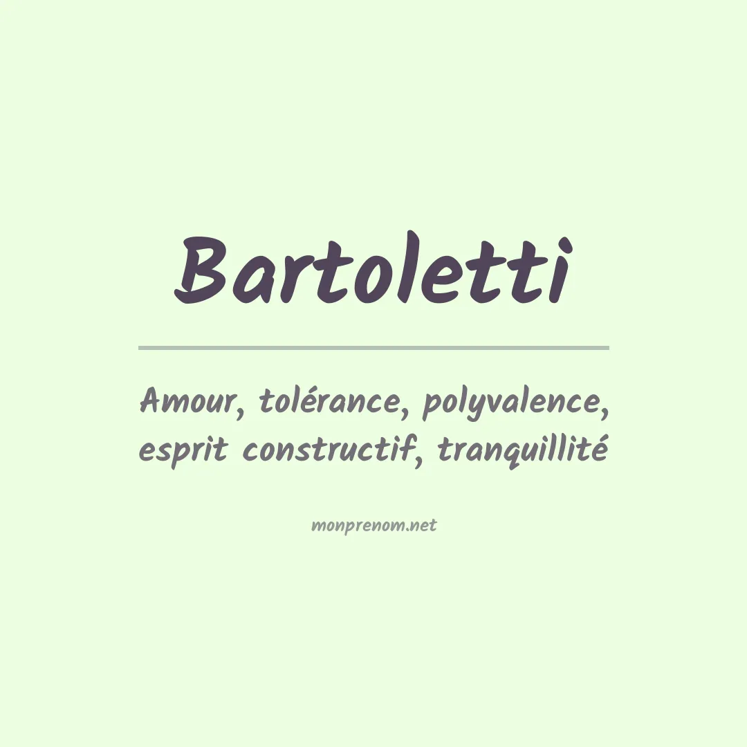 Signification du Prénom Bartoletti