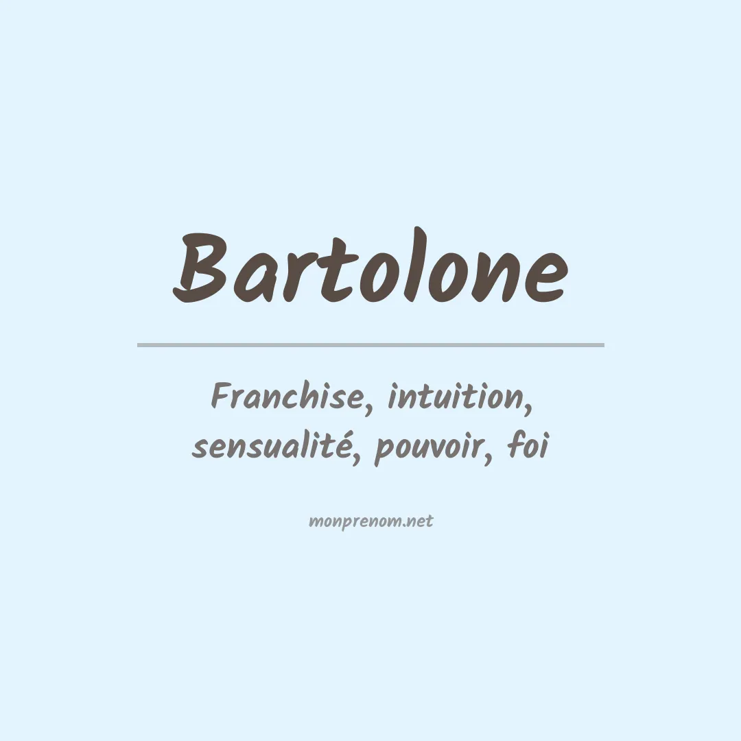 Signification du Prénom Bartolone