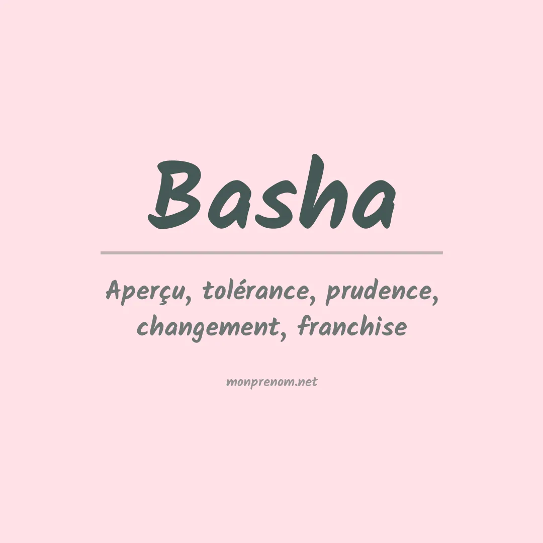 Signification du Prénom Basha