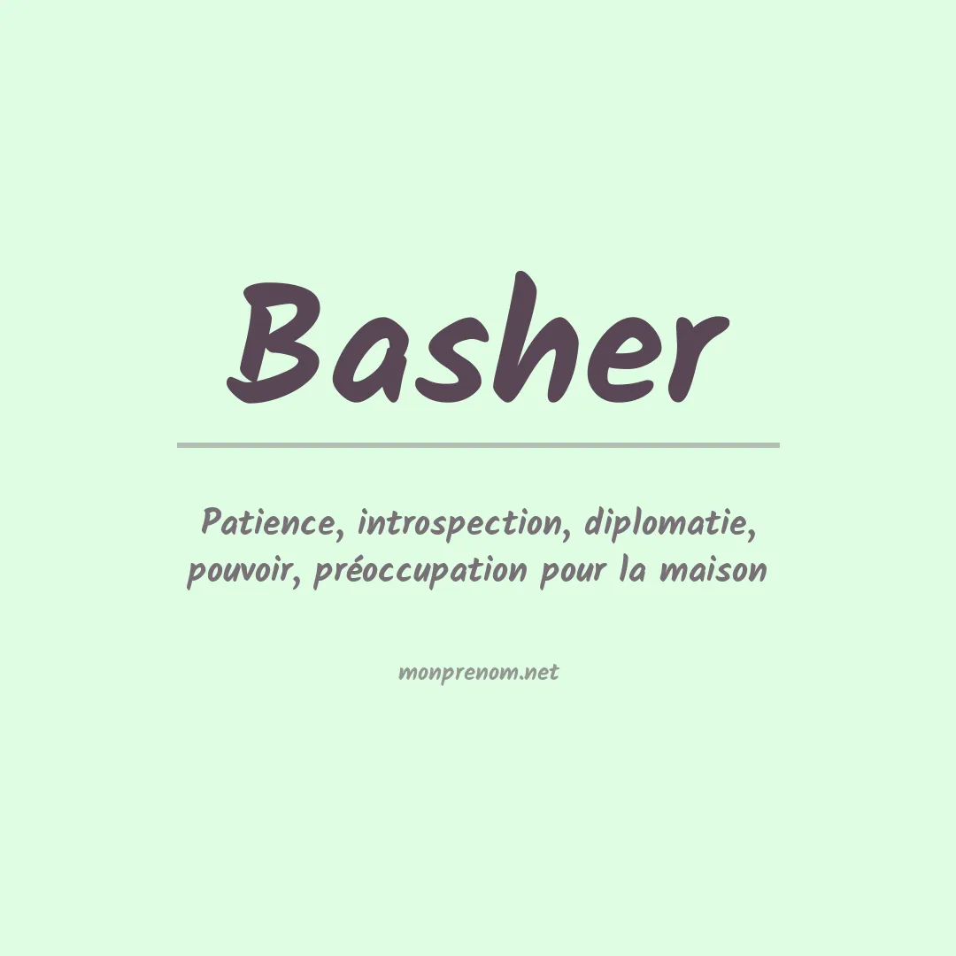 Signification du Prénom Basher