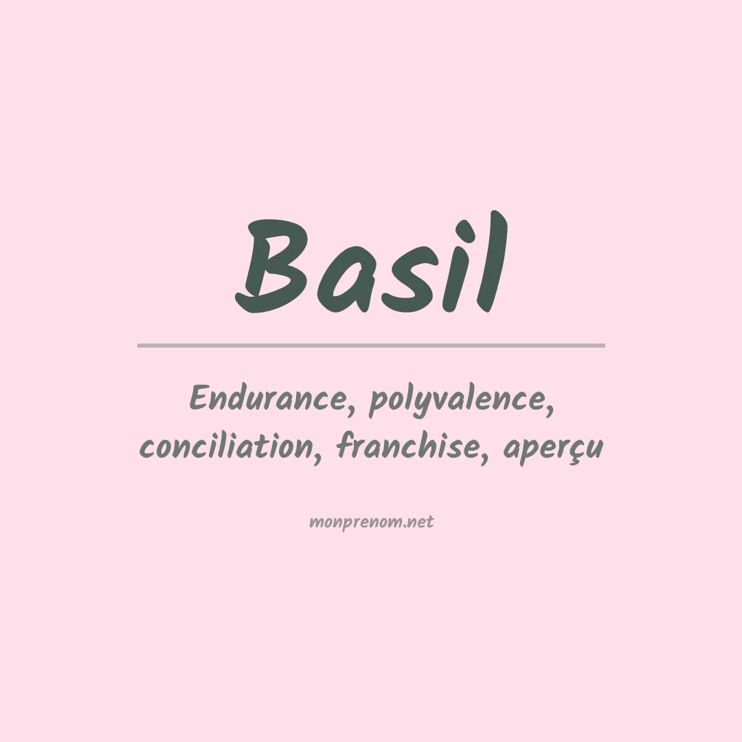 Signification du Prénom Basil