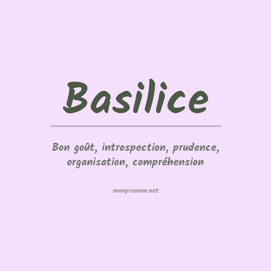 Signification du Prénom Basilice Signification du Prénom Basilice