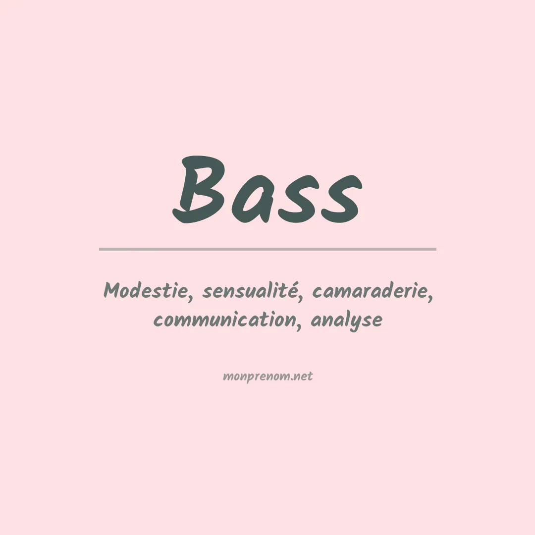 Signification du Prénom Bass