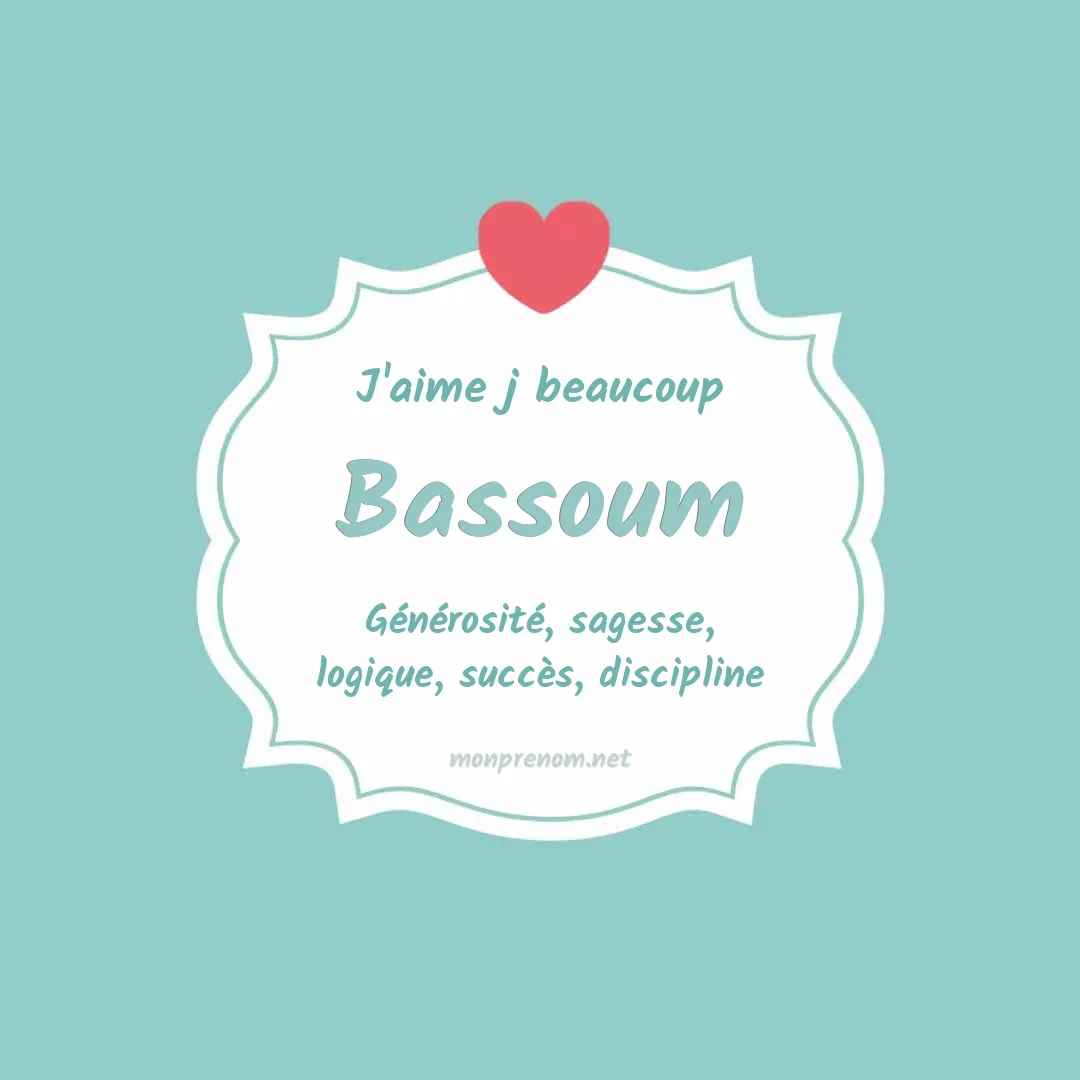 j'aime beaucoup Bassoum