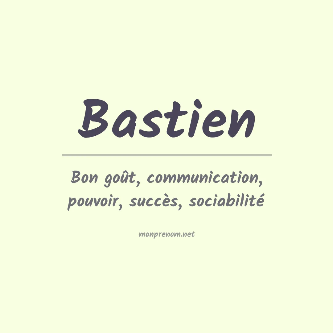 Signification du Prénom Bastien