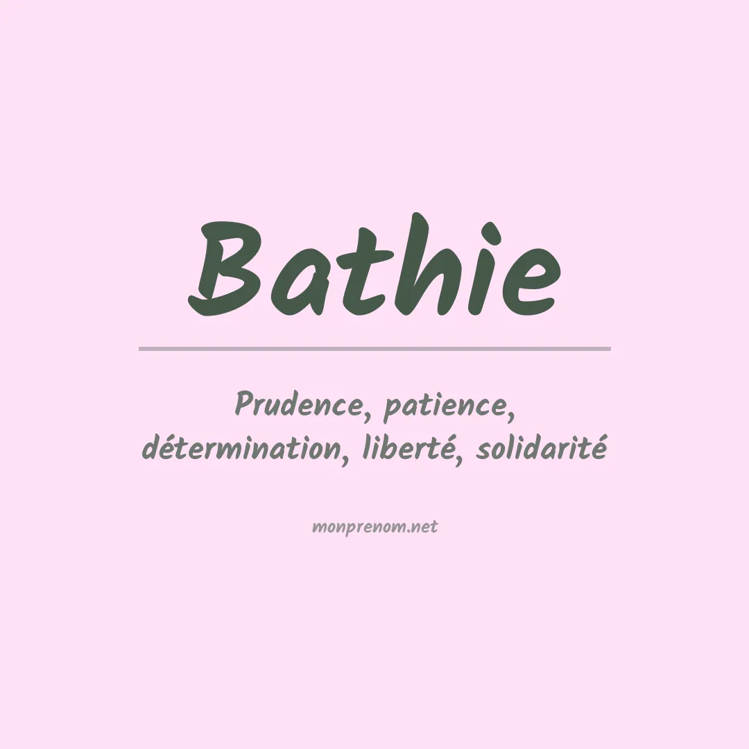 Signification du Prénom Bathie Signification du Prénom Bathie