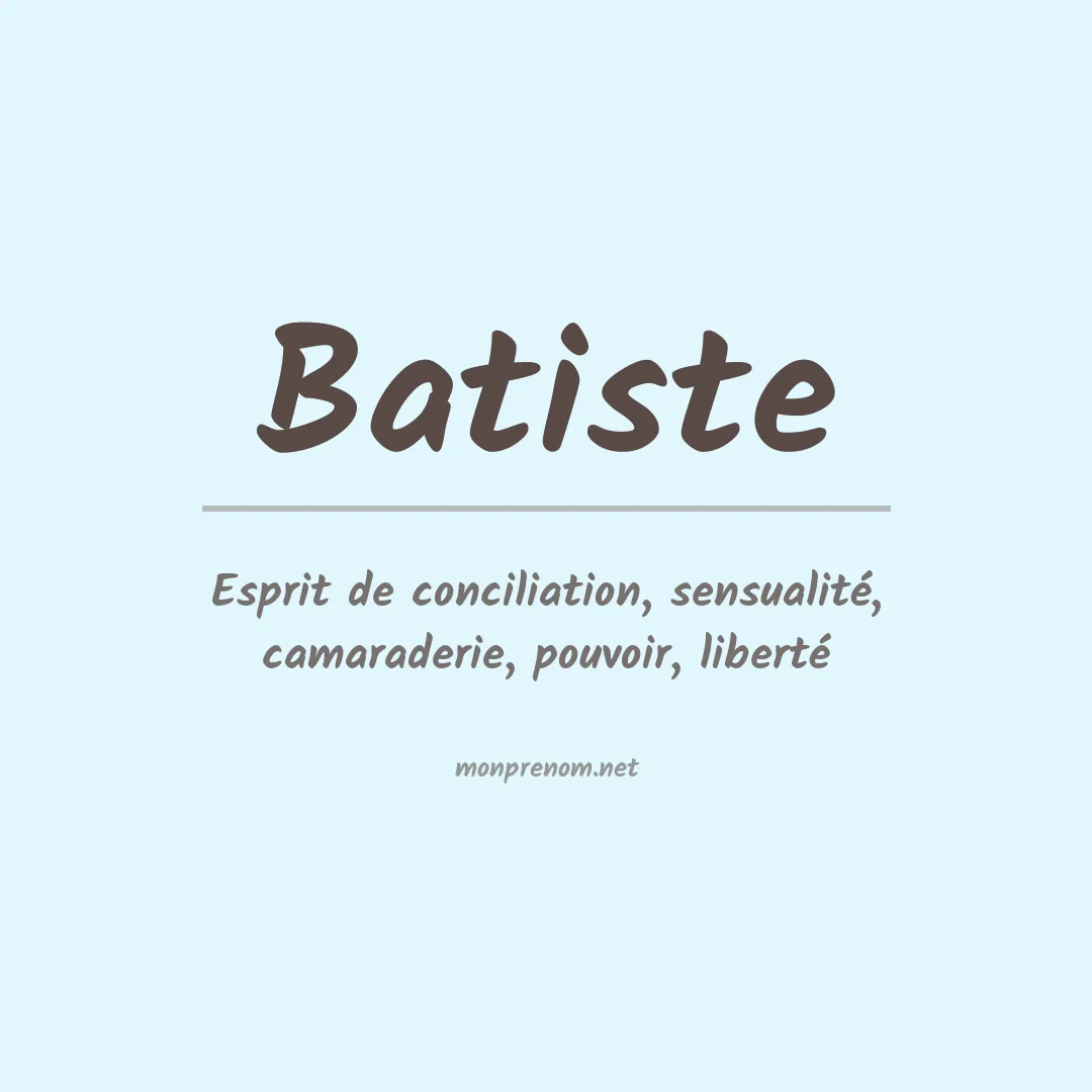 Signification du Prénom Batiste