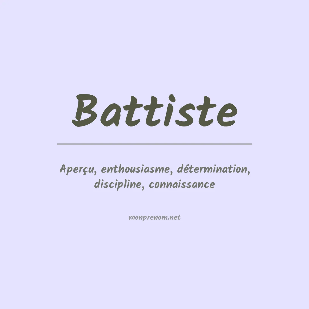 Signification du Prénom Battiste